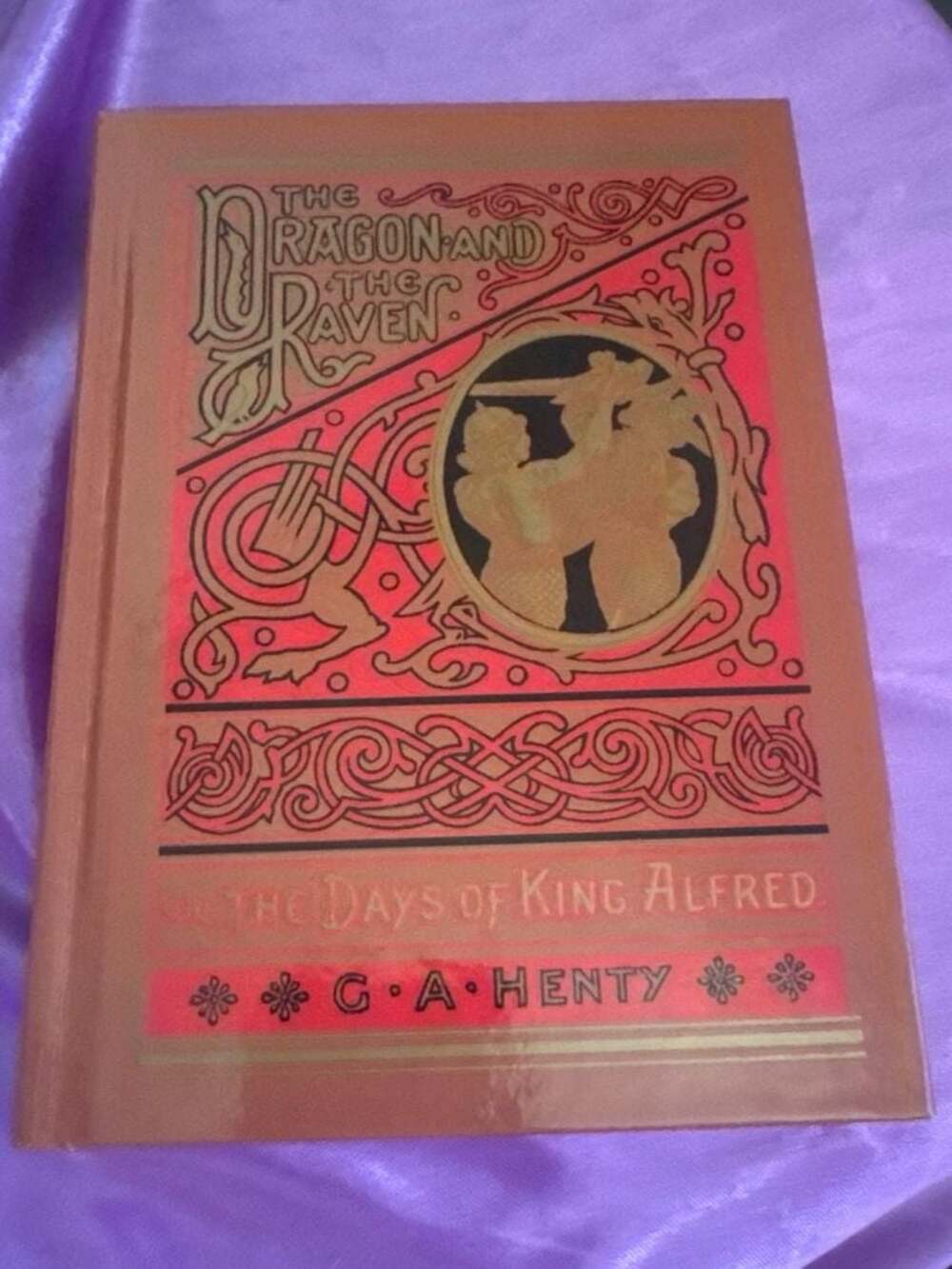 The Dragon and the Raven or The Days of King Alfred by G.A. Henty